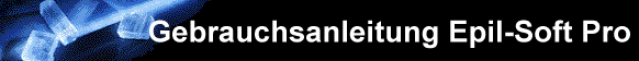 Gebrauchsanleitung Epil-Soft Pro