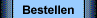 Bestellen